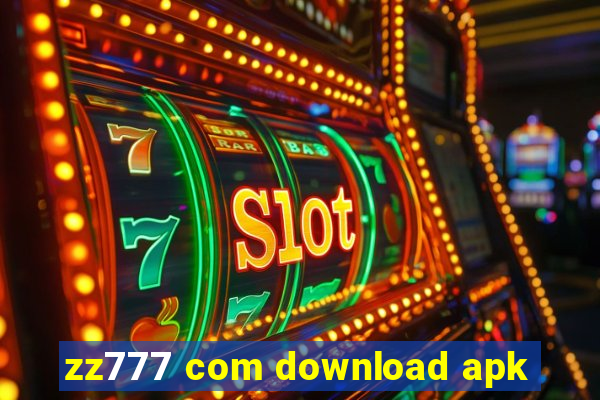 zz777 com download apk